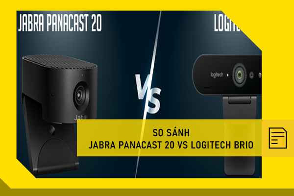 So sánh Jabra PanaCast 20 vs Logitech Brio