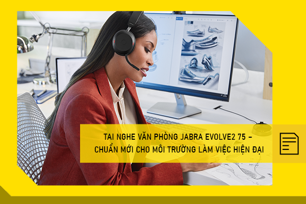Tai nghe văn phòng Jabra Evolve2 75 – Chuẩn mới cho môi trường làm việc hiện đại