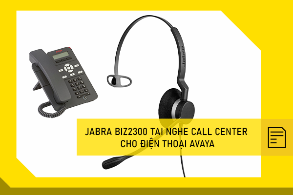 Jabra Biz2300 tai nghe Call center cho điện thoại Avaya