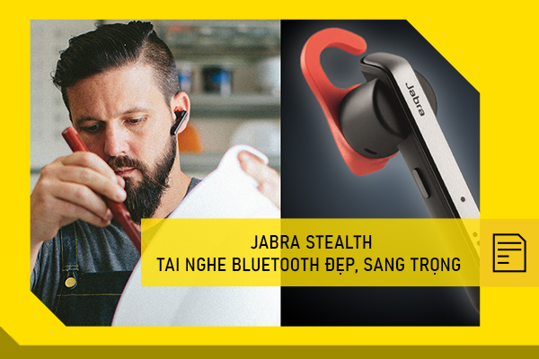  Jabra Stealth: tai nghe bluetooth đẹp, sang trọng